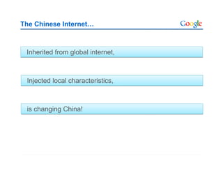 Google China: The Chinese Internet Overview