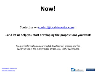 Now!

                            Contact us on contact@port-investor.com...

     …and let us help you start developing t...