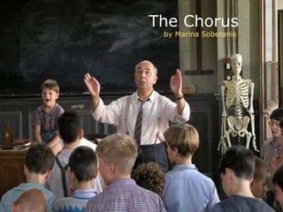 The Chorus
 by Marina Soberanis
 