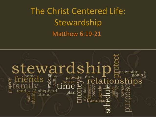 The Christ Centered Life (Part 8): Stewardship
