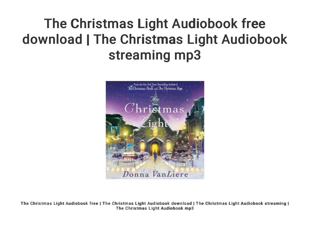 The Christmas Light Audiobook free download | The Christmas Light Aud…