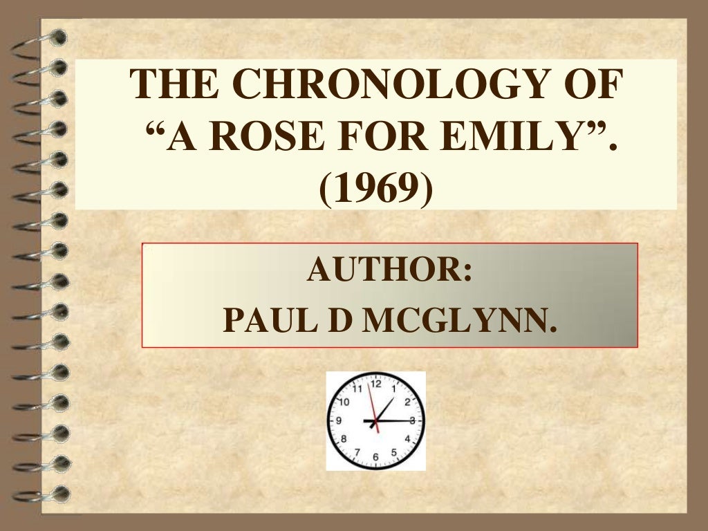 The chronology of "A rose for Emily".