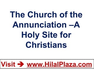The Church of the Annunciation –A Holy Site for Christians 