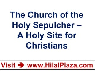 The Church of the Holy Sepulcher – A Holy Site for Christians 
