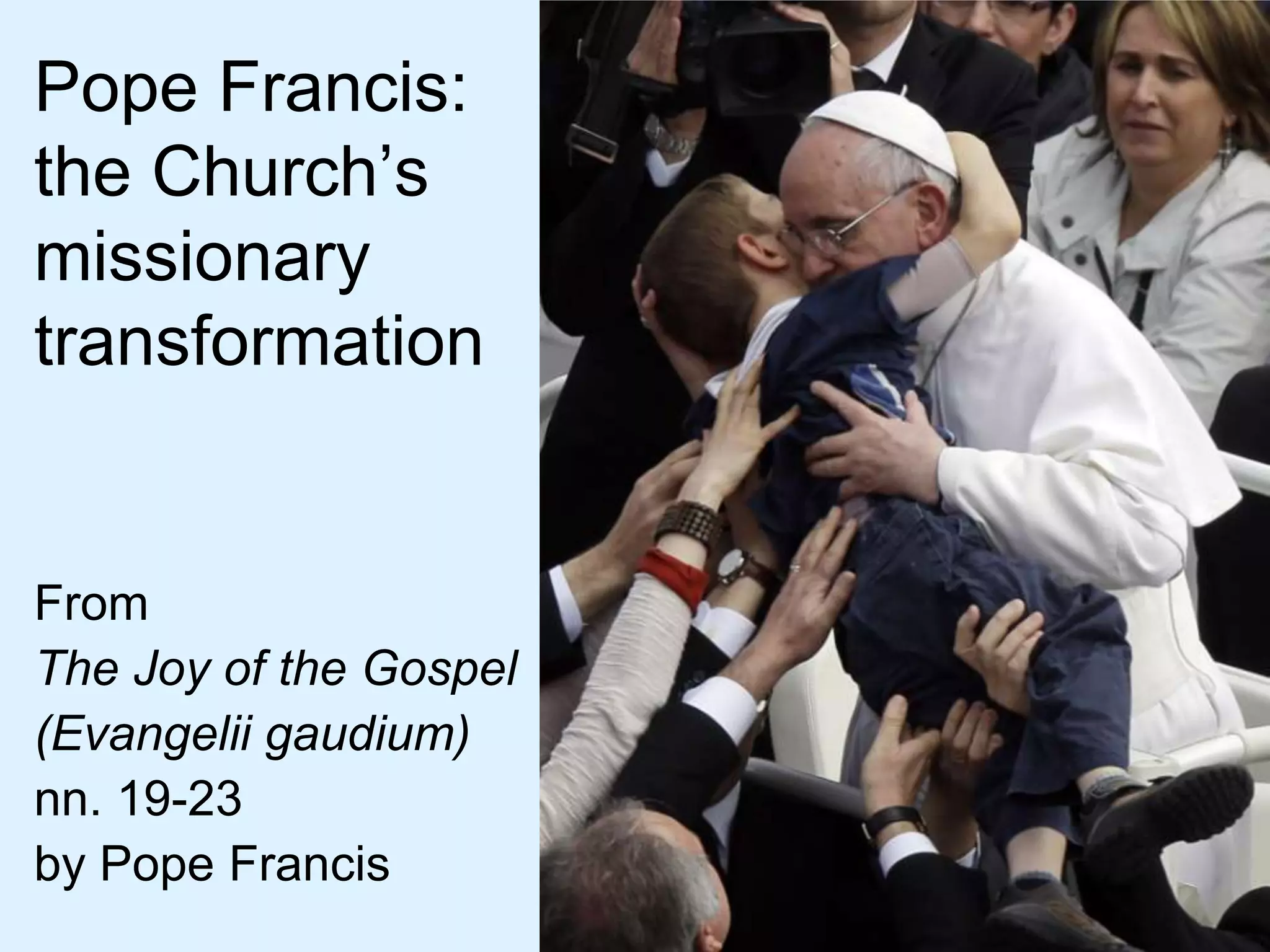 Pope Francis: the church’s missionary transformation | PPT