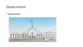 Government
• Government
 