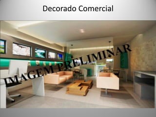 Decorado Comercial 
 