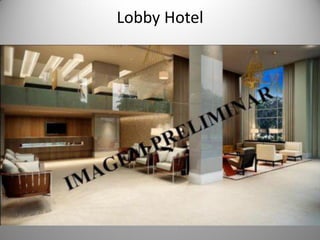 Lobby Hotel 
 