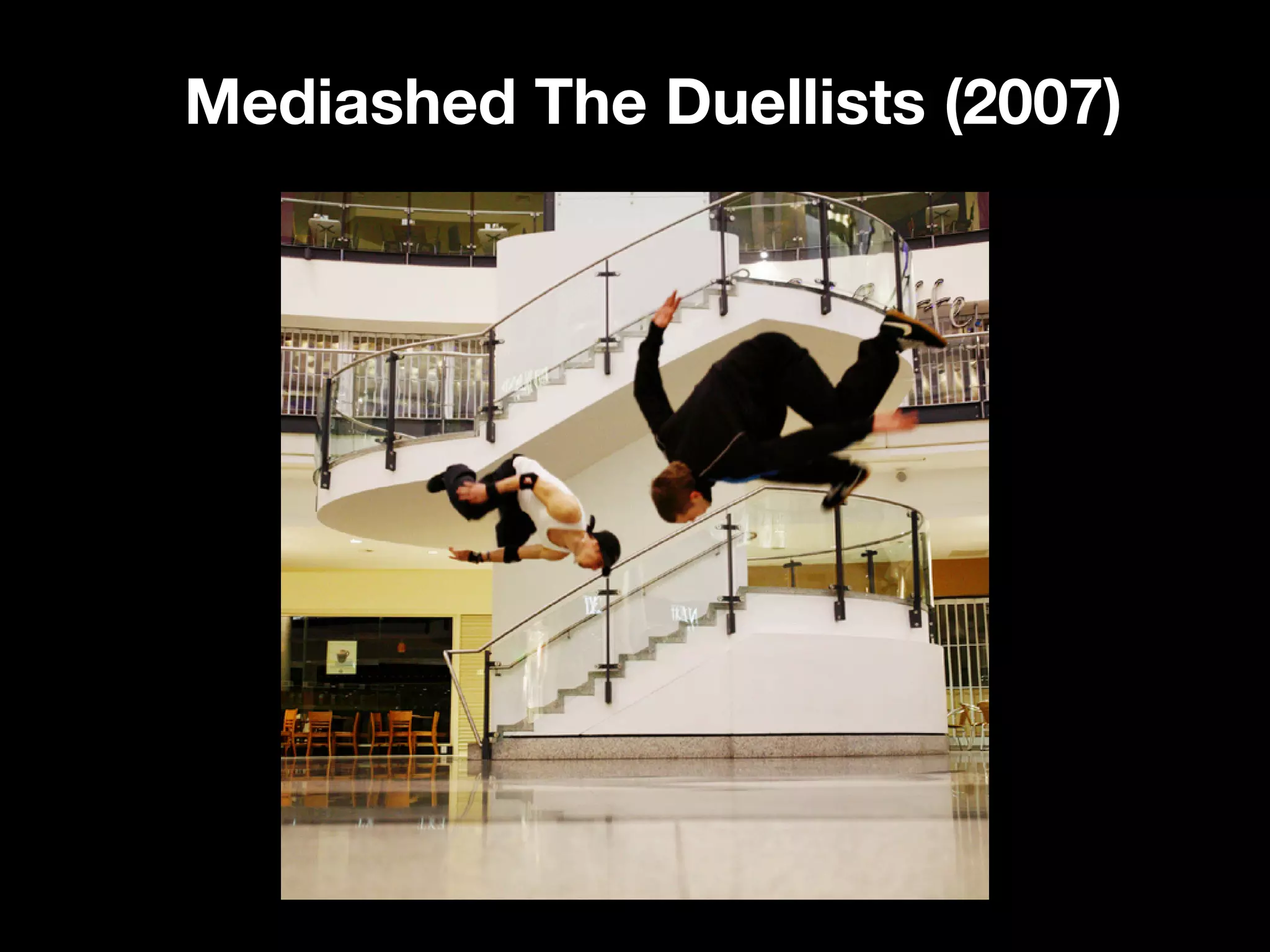 Mediashed The Duellists (2007)
 