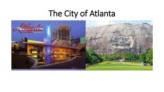 The City of Atlanta
 