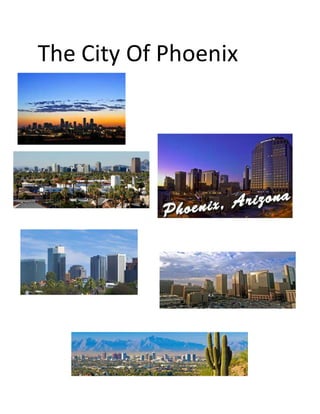 The City Of Phoenix
 