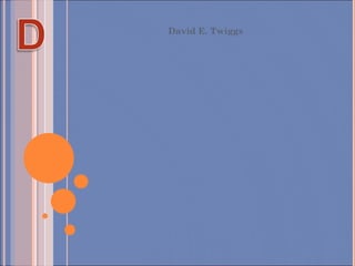 David E. Twiggs 