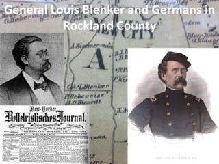 General Louis Blenker and Germans in
Rockland County
 