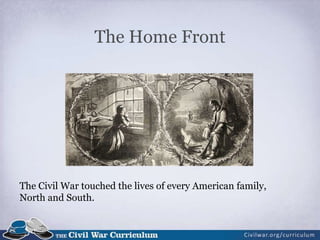 The civil war home front nlo | PPTX
