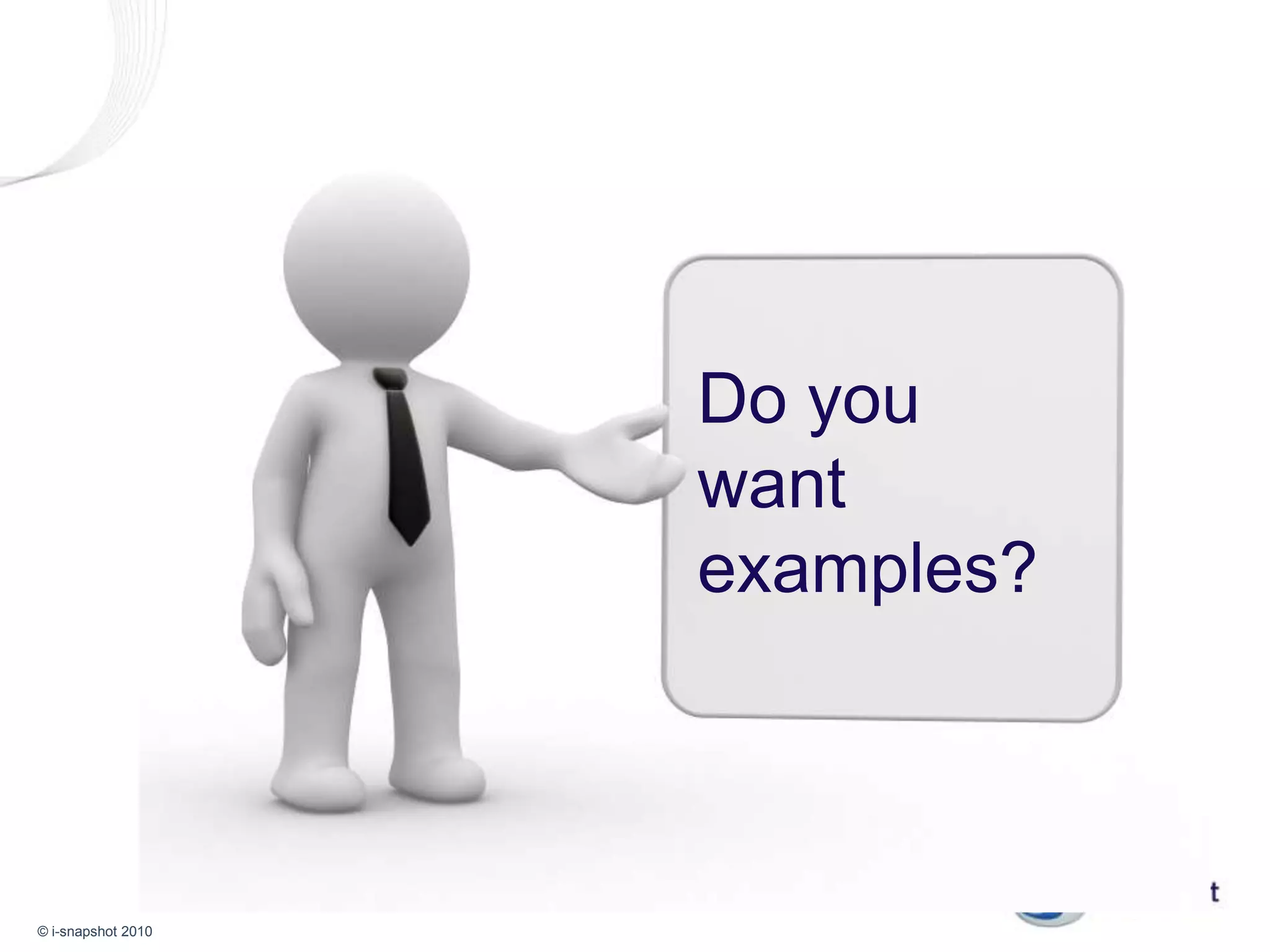 Do you want examples?