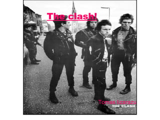 The clash! ,[object Object]