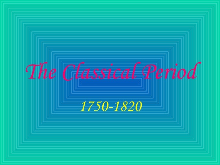 The Classical Period