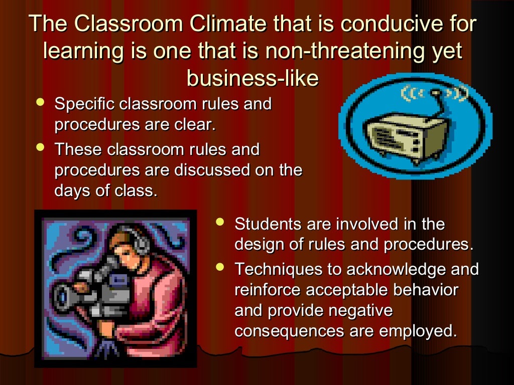 The classroom climate physical learning environment
