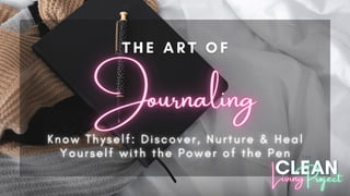 The Clean Living Project Episode 23 - Journaling