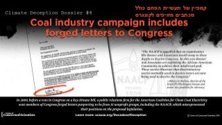 34
‫קמפיין‬‫של‬‫תעשיית‬‫הפחם‬‫כולל‬
‫מכתבים‬‫מזויפים‬‫לקונגרס‬
 