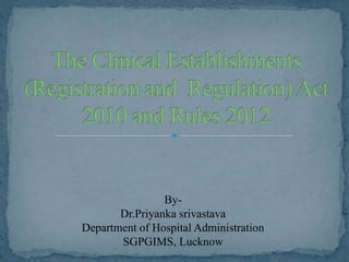 ByDr.Priyanka srivastava
Department of Hospital Administration
SGPGIMS, Lucknow

 