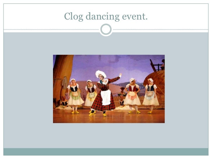 The clog dance