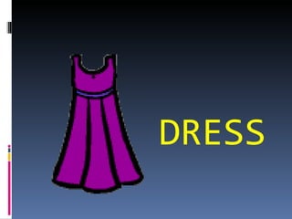DRESS