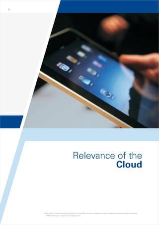 01

Relevance of the
Cloud

© 2011 KPMG, an Indian Partnership and a member firm of the KPMG network of independent member firms affiliated with KPMG International Cooperative
(“KPMG International”), a Swiss entity. All rights reserved.

 