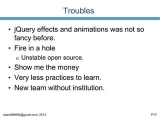sean666666@gmail.com, 2013 P17
Networking segments configuration
• Service network
o public ip of VMs
• Function network
o intranet for dev/servers communication
• Storage network
o intranet for access storages
 