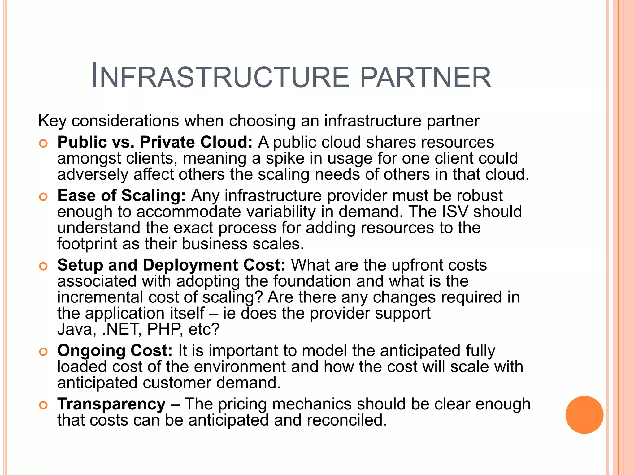 New MetricsThe SaaS business model has a number of metrics that are quite different than the measures of a traditional software business and are instrumental in managing and monitoring top line health.Committed Monthly Recurring Revenue (CMRR) – the monthly revenue under contract, or booked revenue by month.Customer Acquisition Cost (CAC) – in the world of SaaS where software is not 100% gross margin, the cost of acquiring each new customer must be measured carefully to ensure that each customer is indeed profitable rather than digging into a hole of unprofitable customer contracts.Churn – the rate at which customers defect away from your oering. Increasing retention is often more important than adding new customers as there is no new CAC associated with retaining an existing account, making them more profitable.Customer Lifetime Value (LTV) – the total value of an average customer over the expected duration of the relationship. This number must exceed the CAC + the total cost of application delivery in order to break even on a unit basis.Cost of Goods Sold (COGS) – the ongoing cost of delivering the application to subscribers. This includes incremental hardware, storage, bandwidth, etc.. costs for each additional tenant and associated end user.