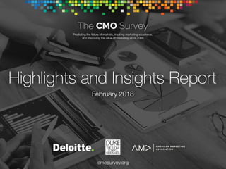 About The CMO Survey
2
Mission
- To collect and disseminate the opinions of top marketers in order to predict the future o...
