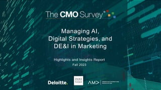 Managing AI,
Digital Strategies, and
DE&I in Marketing
Fall 2023
 