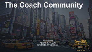 The Coach Community
Asia Tennille
November 24th, 2015
New Media Drivers License
 