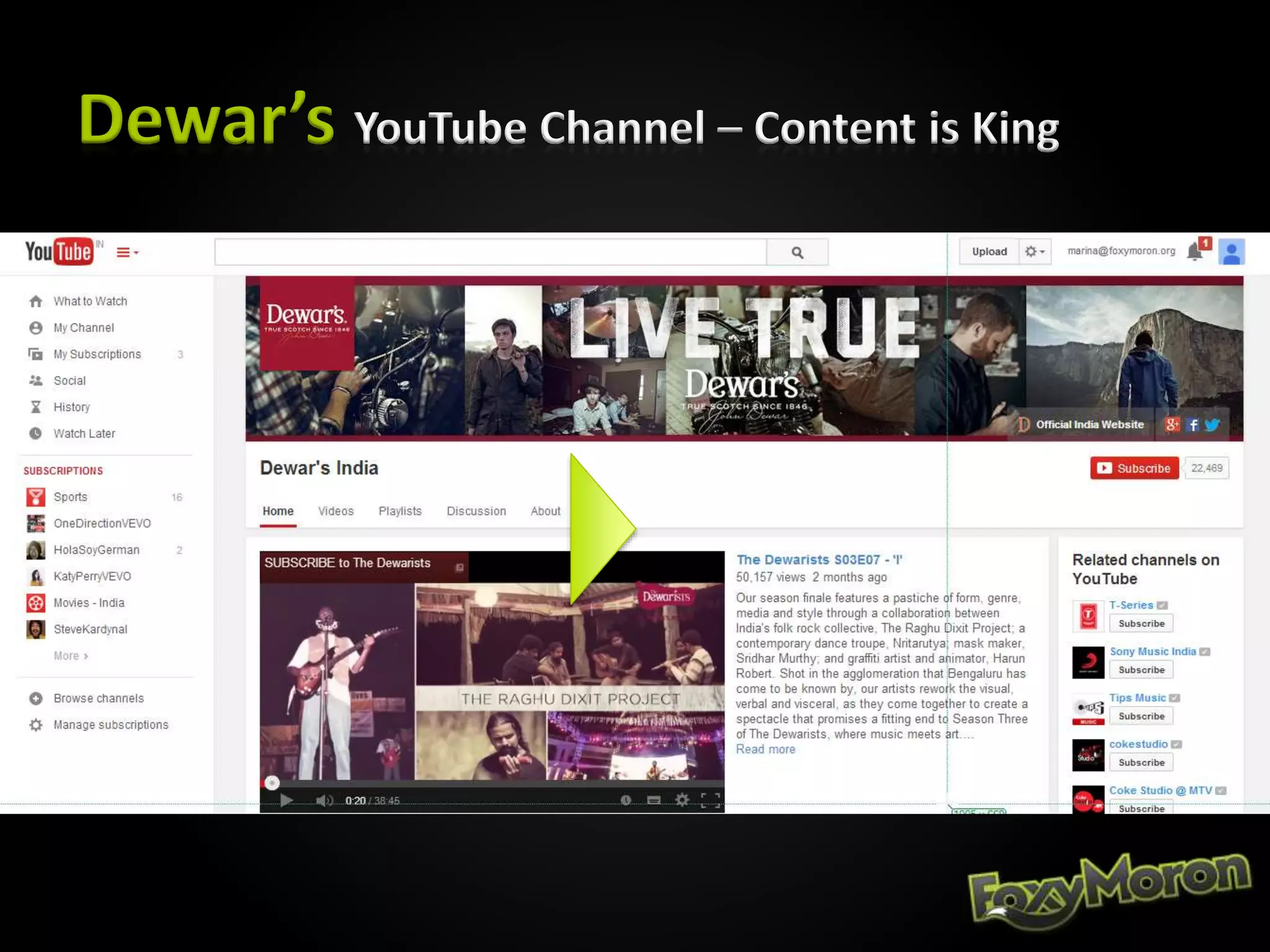 Dewar’s YouTube Channel – Content is King
 