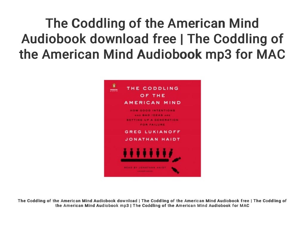 the coddling of the american mind the atlantic the coddling of the american mind the atlantic