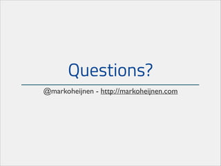 Questions?
@markoheijnen - http://markoheijnen.com

 