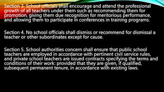 Section 3. School officials shall encourage and attend the professional
growth of all teachers under them such as recommen...