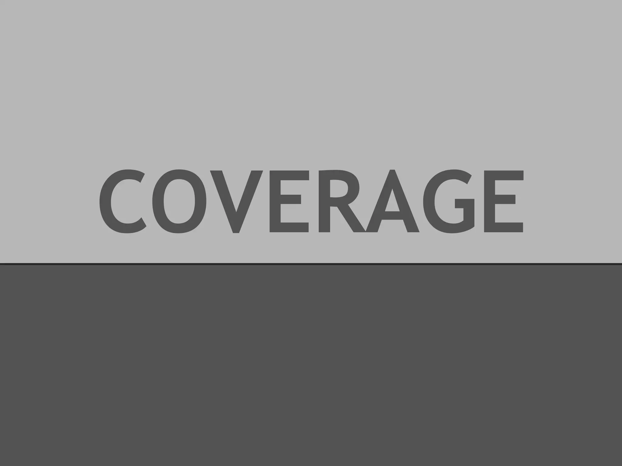 COVERAGE

 