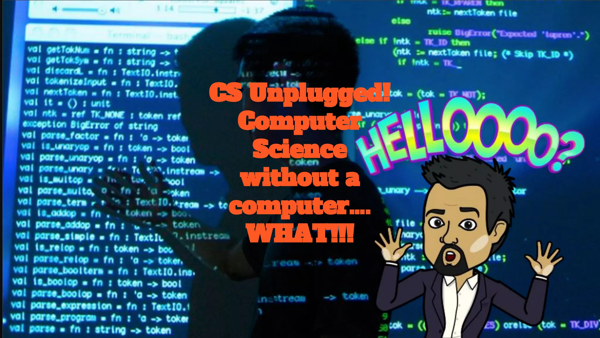 Confidential & Proprietary
CS Unplugged!
Computer
Science
without a
computer….
WHAT!!!
 