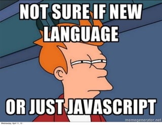 Wednesday, April 11, 12
 