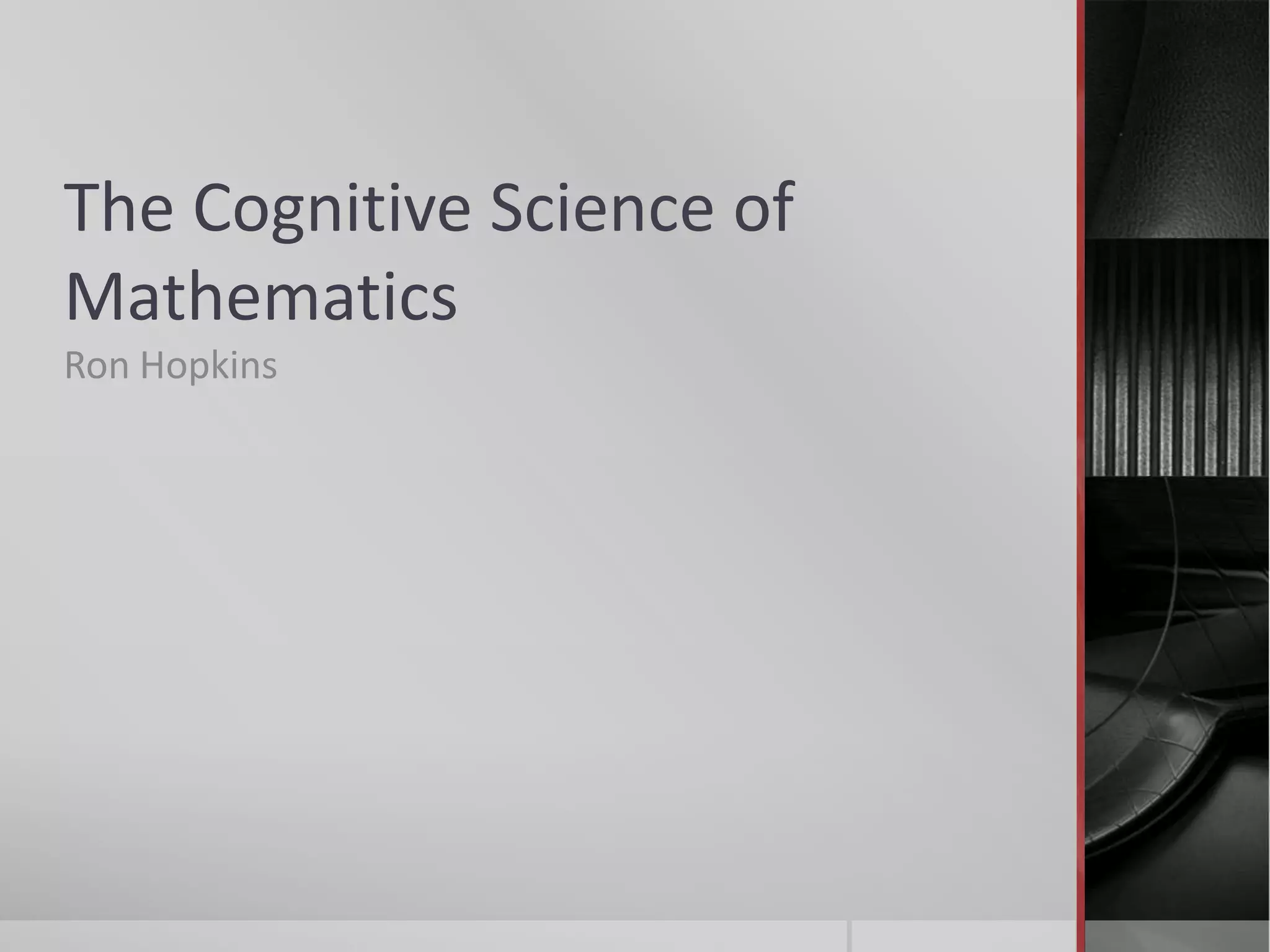 The Cognitive Science of Mathematics | PPTX