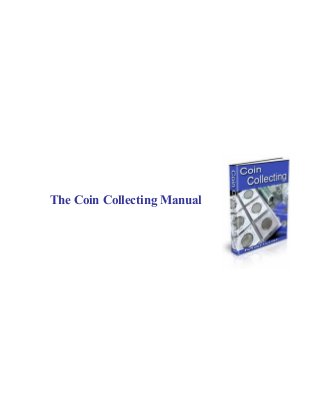 The Coin Collecting Manual
 