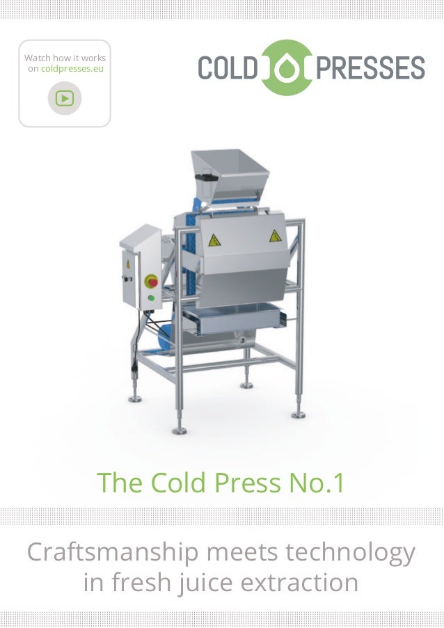 The Cold Press No.1 Craftsmanship meets technology in fresh juice e…