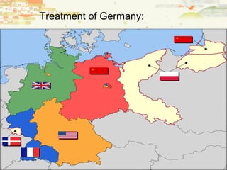 Treatment of Germany:
 