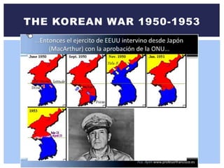 THE KOREAN WAR 1950-1953
 