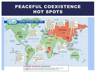 PEACEFUL COEXISTENCE
HOT SPOTS
 