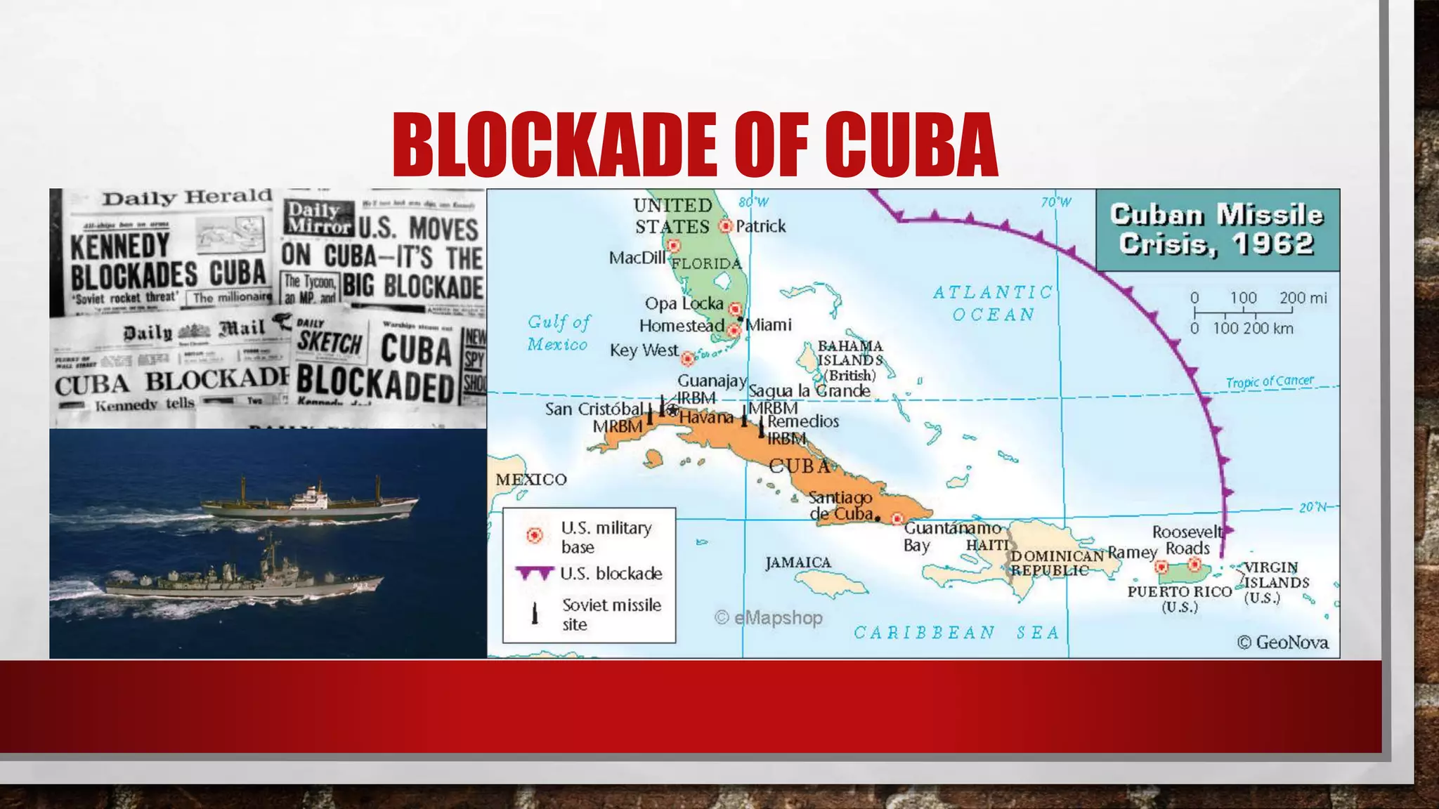 BLOCKADE OF CUBA
 