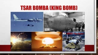 TSAR BOMBA (KING BOMB)
 