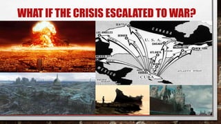 WHAT IF THE CRISIS ESCALATED TO WAR?
 
