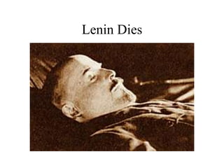 Lenin Dies
 